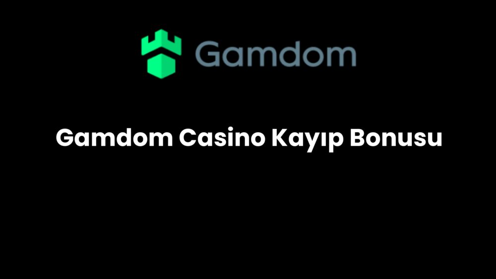 gamdom casino kayip bonusu 245